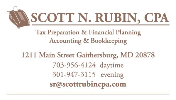 Scott Rubin, CPA. 703-956-4124 (Day) • 301-947-3115 (Eve) • SR@SCOTTRUBINCPA.COM